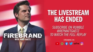 Firebrand with Matt Gaetz