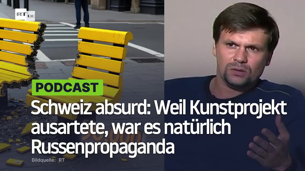 Schweiz absurd: Weil Kunstprojekt ausartete, war es natürlich Russenpropaganda