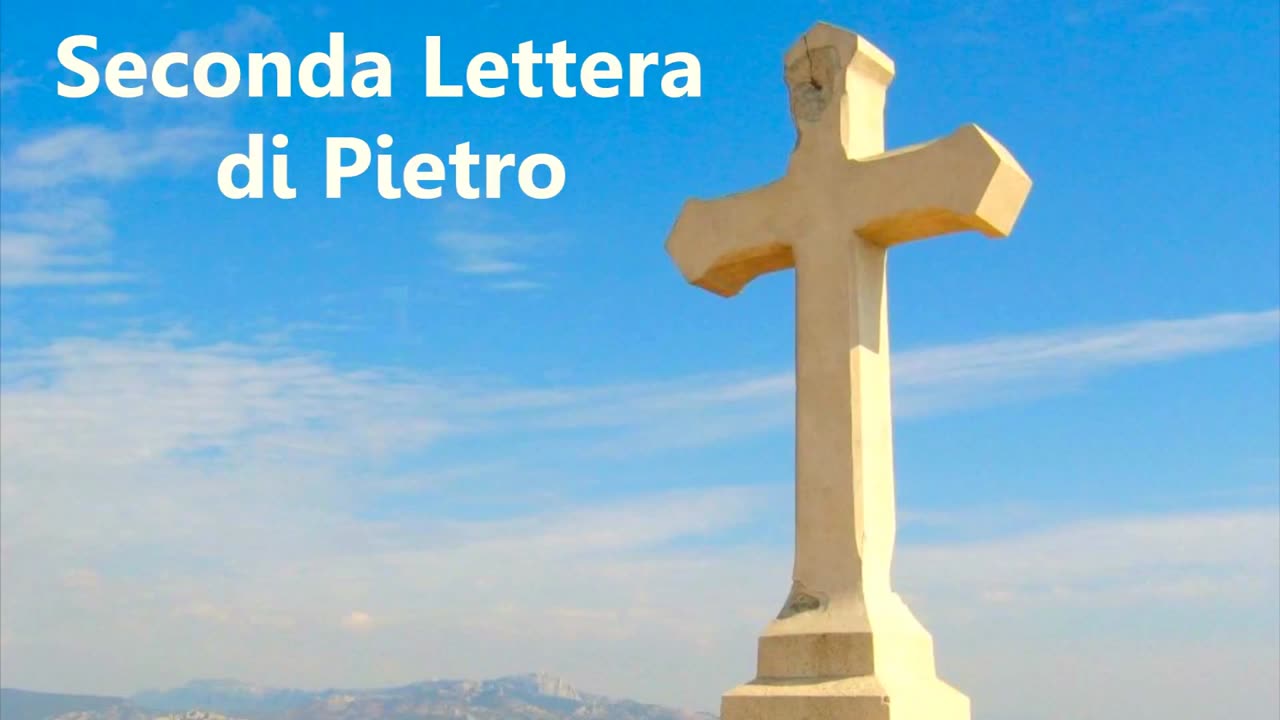 SECONDA LETTERA DI SAN PIETRO APOSTOLO [AUDIO BIBBIA in Italiano]