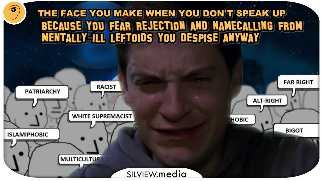 Self-censoring because liberals are mean to you?