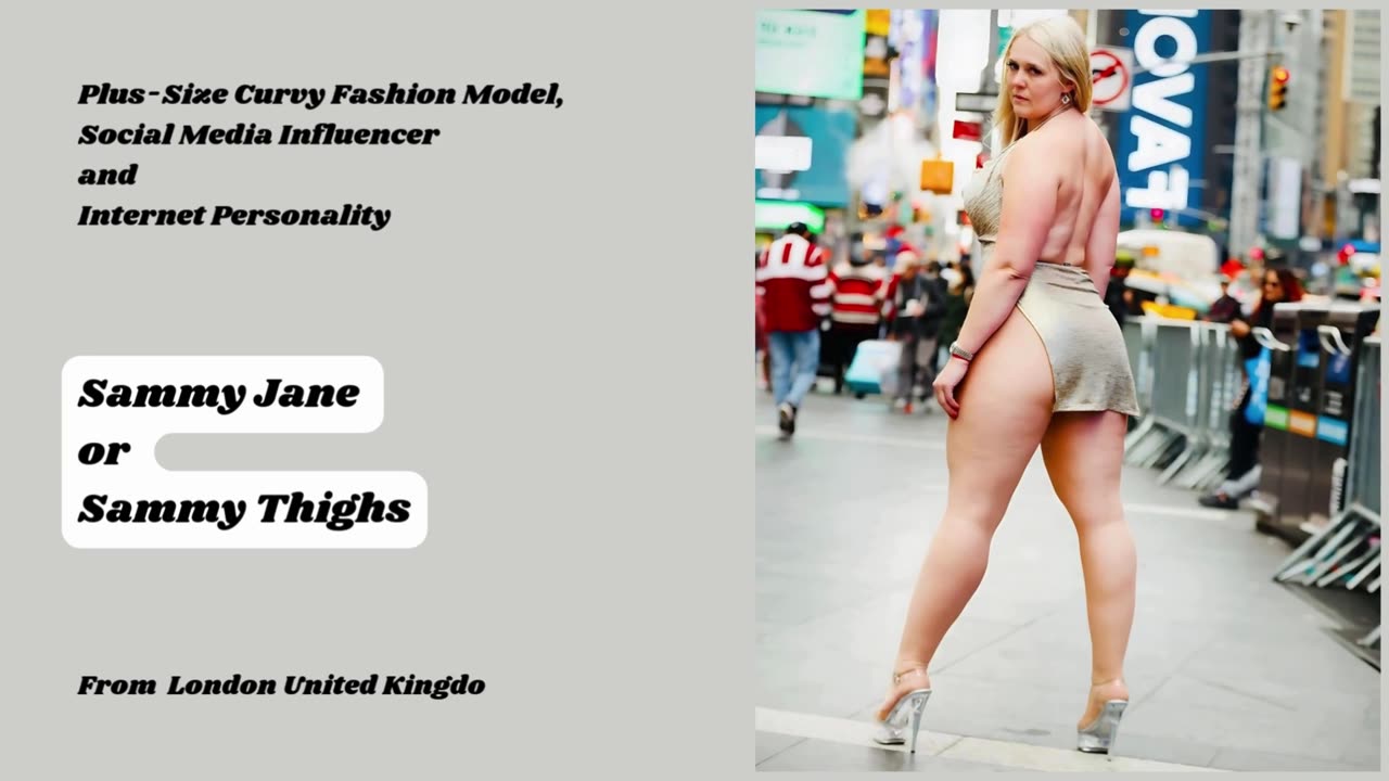 The Plus-Size Model Taking Over Social Media with Her Walking Style: Sammy Thighs