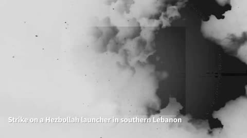 Attached is a video of the strikes on launchers in Lebanon: