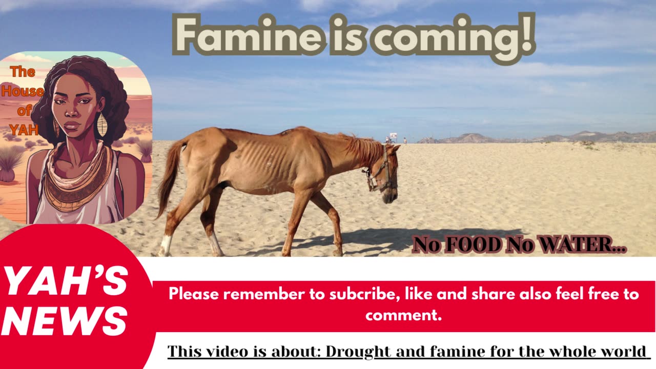 Drought and Famine for the whole World