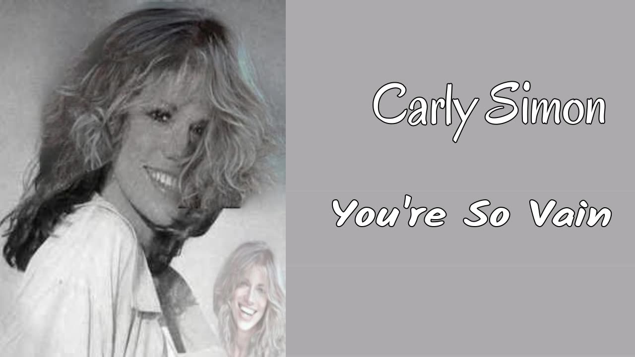 CARLY SIMON - You're So Vain - 1972 - HQ AUDIO