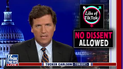 Tucker: This is an intimidation campaign against 'Libs of TikTok'