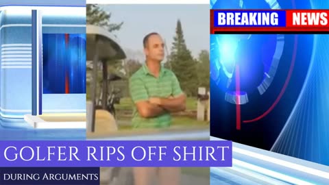 Golfer Rips OFF Shirt During Arguments on Course