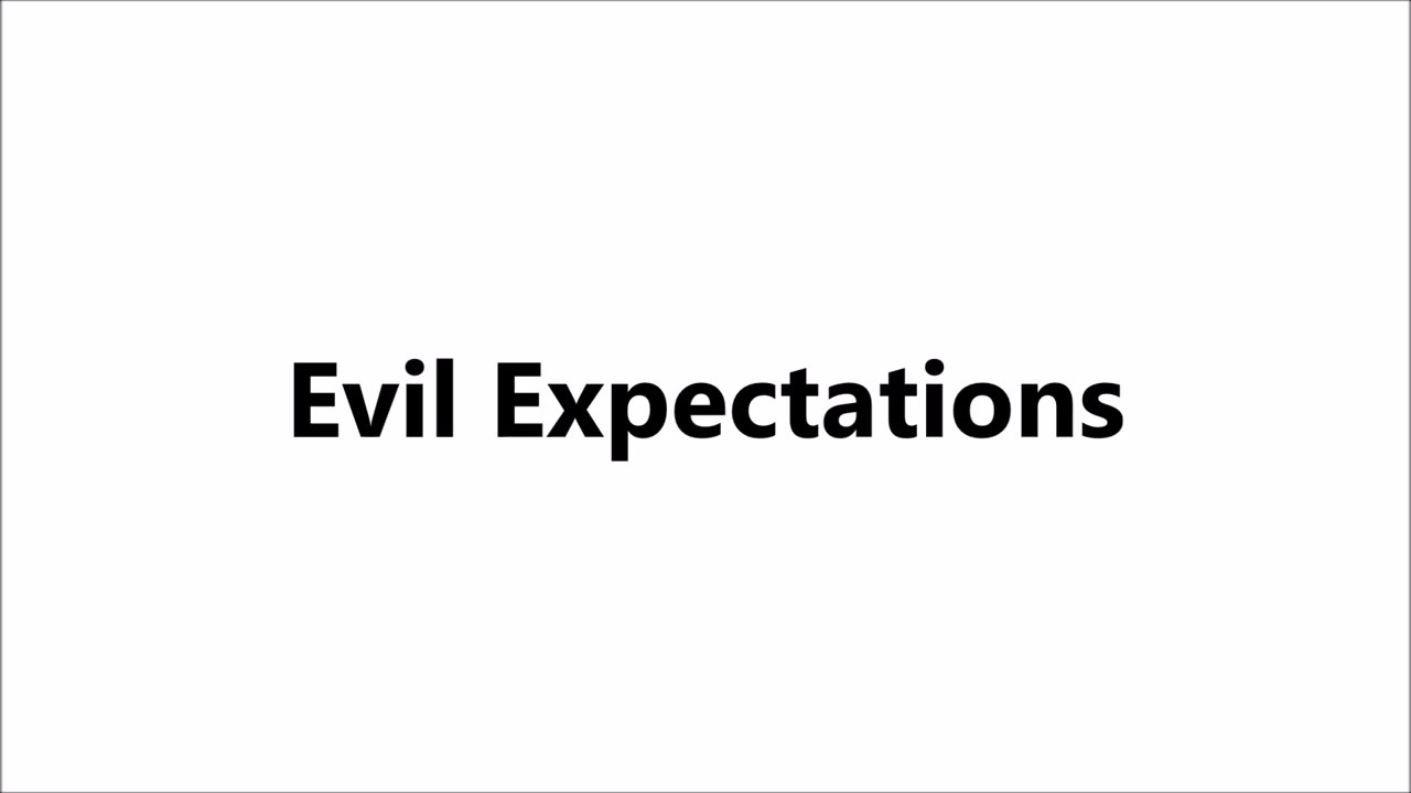 Godliness | Evil Expectations - RGW Faith Teaching