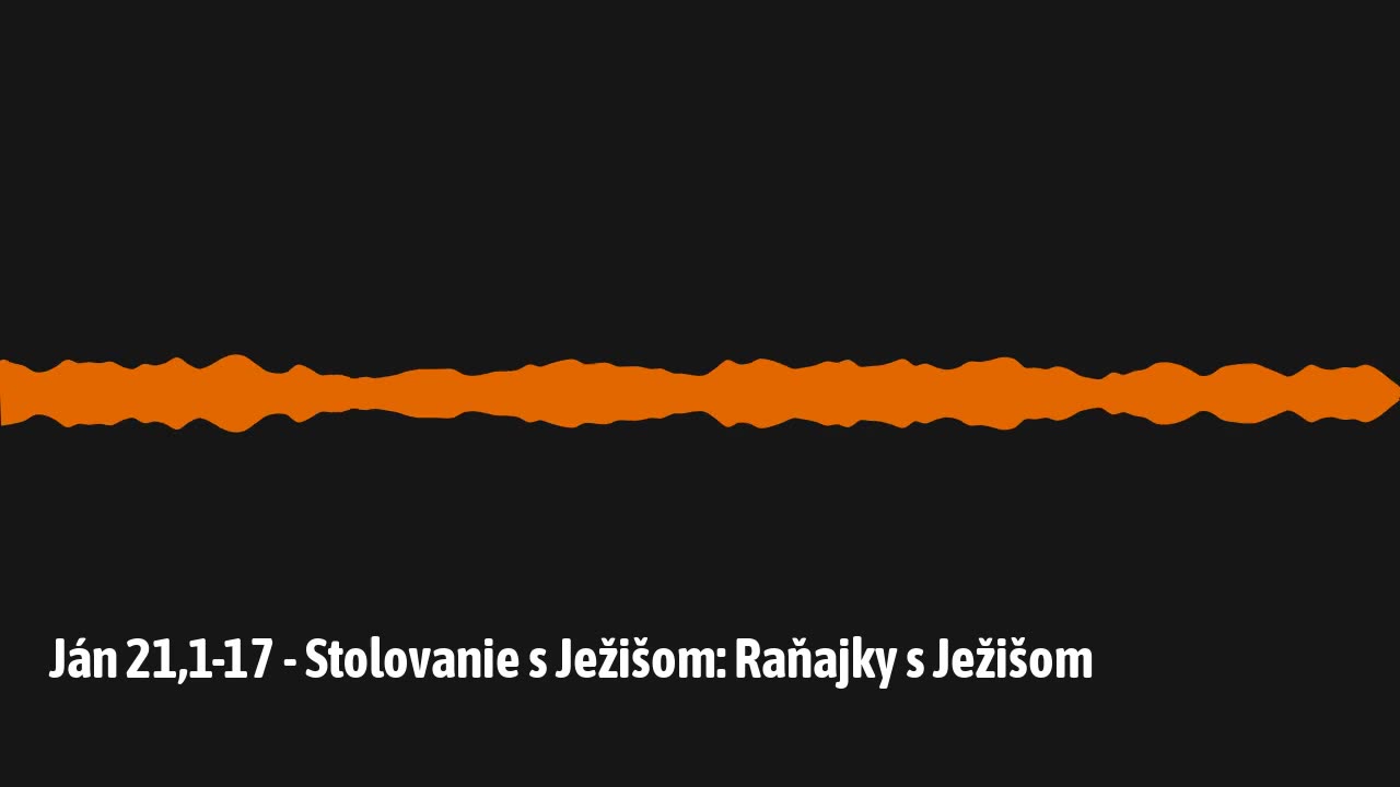 Ján 21,1-17 - Stolovanie s Ježišom: Raňajky s Ježišom