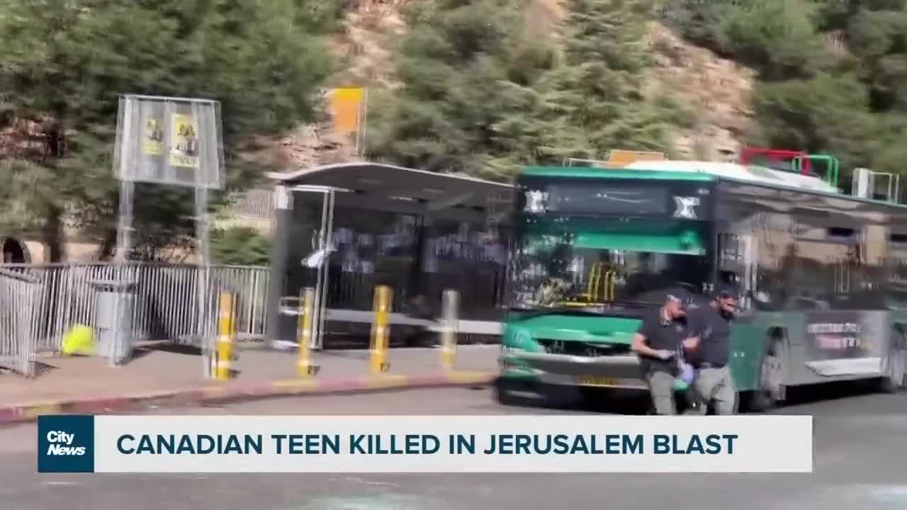 Canadian-Israeli teen killed in Jerusalem blast