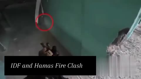 Hamas and IDF fire Clash