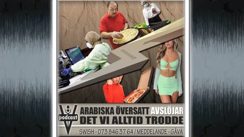 ARABISKA ÖVERSATT AVSLÖJAR DET VI ALLTID TRODDE