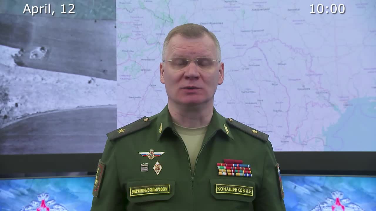 Briefing by Russian Defence Ministry, (April 12, 2022)