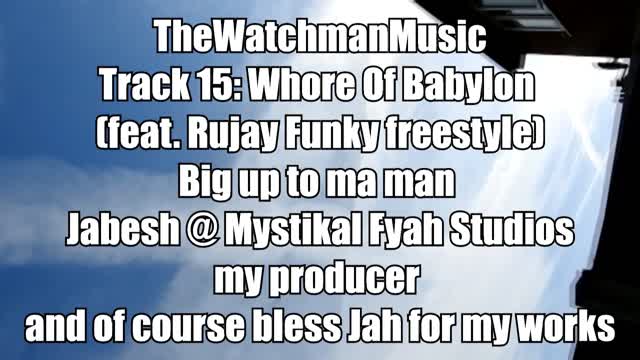 15.The Whore of Babylon ft Rujay (funky freestyle)