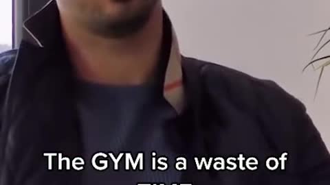 The gym is a waste of time. | Andrew Tate