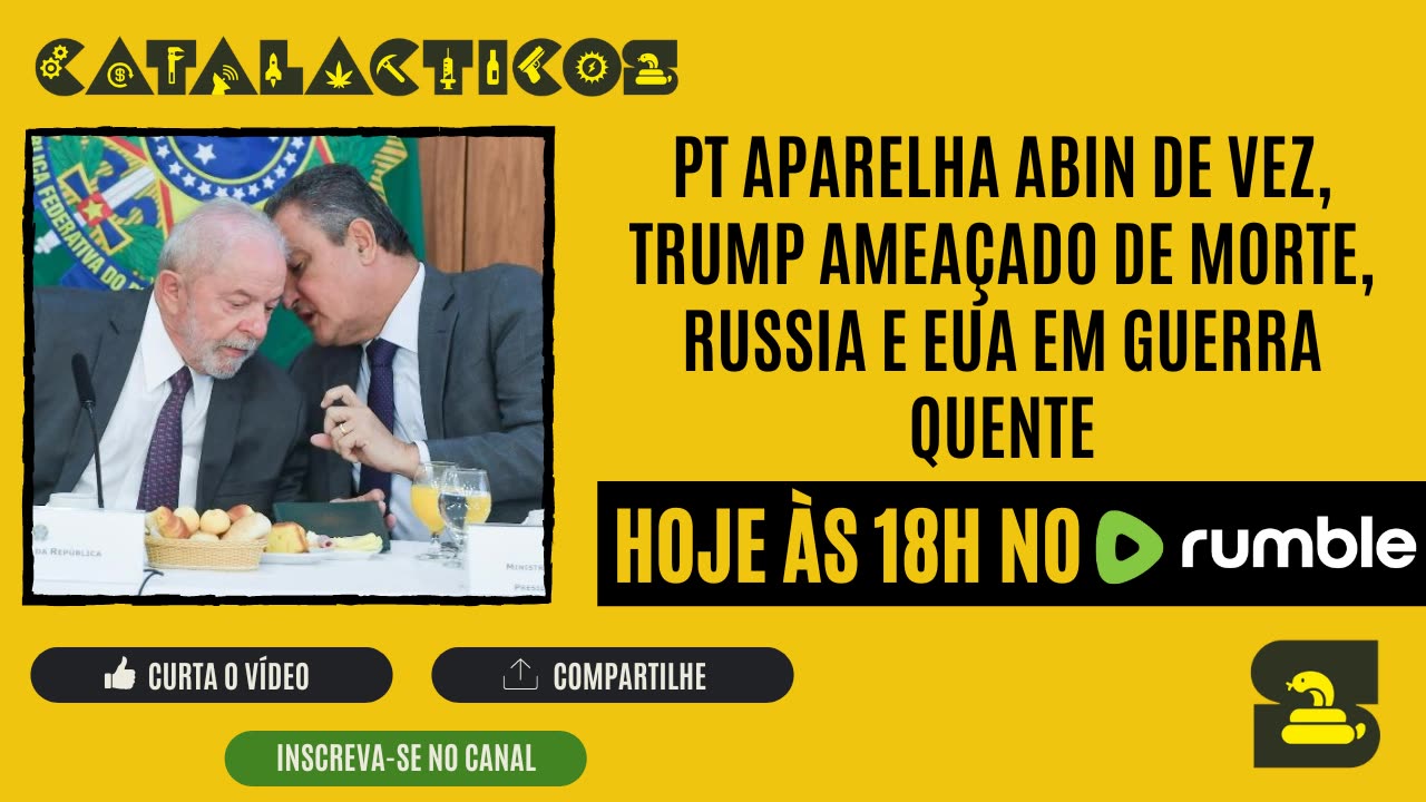 #49 PT Aparelha ABIN De Vez, Trump Ameaçado De Morte, Russia E EUA Em Guerra Quente