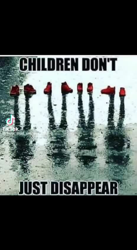 Children dont just vanish
