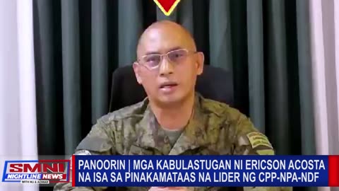 PANOORIN | Mga kabulastugan ni Ericson Acosta na isa sa pinakamataas na lider ng C P P N P A N D F