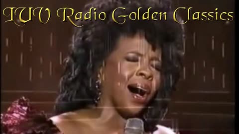 Gladys Knight - The Way We Were .. LUV Radio Golden Classics