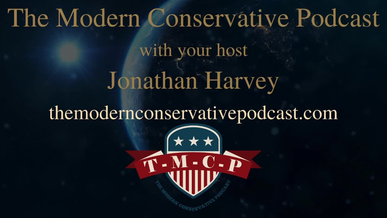 The Modern Conservative Podcast with Jon Harvey