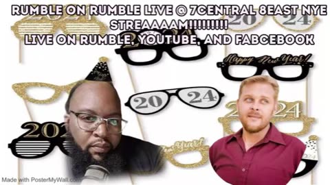 Rumble on Rumble NYE LIVESTREAM!