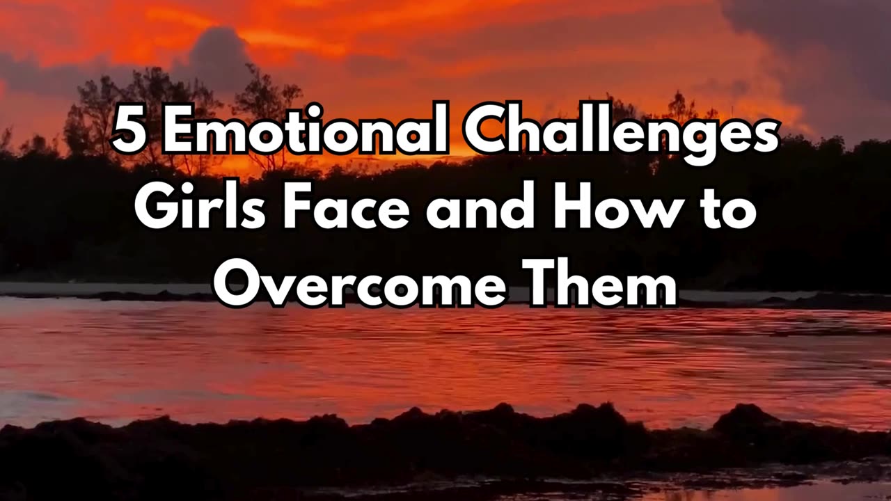 Girls EMOTIONAL CHALLENGE