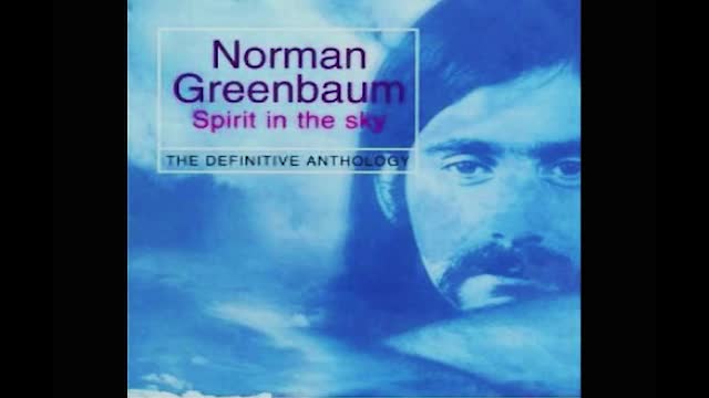 "SPIRITS IN THE SKY" FROM NORMAN GREENBAUN