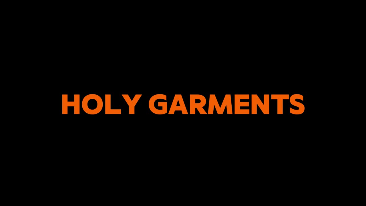 28. Holy Garments