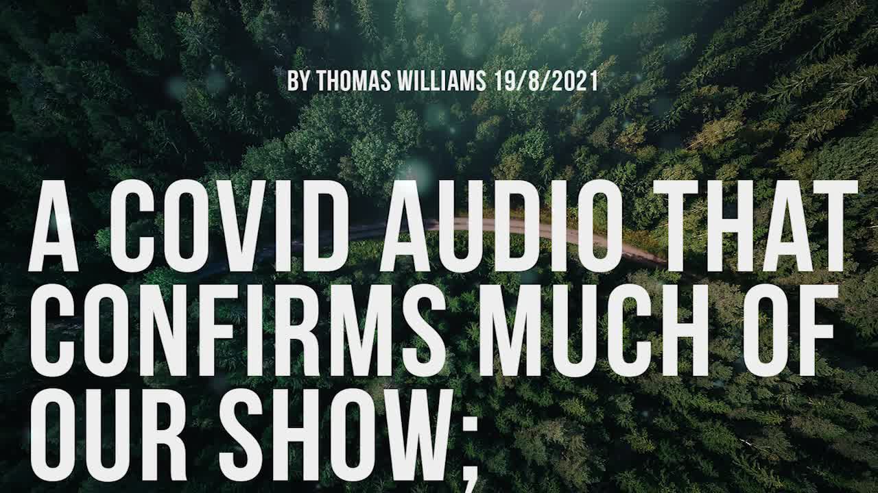 A covid audio that confirms much of our show;