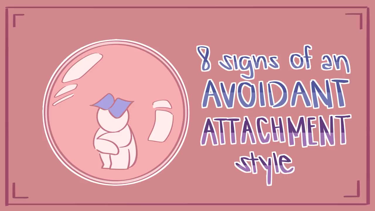 8 Signs of an Avoidant Attachment Style