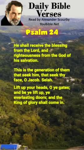 { Psalm 24 } | Scourby Audio Bible Verses with TEXT