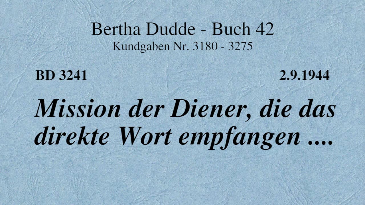 BD 3241 - MISSION DER DIENER, DIE DAS DIREKTE WORT EMPFANGEN ....