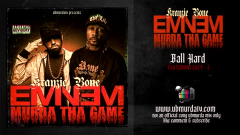 Krayzie Bone | Eminem - Ball Hard Ft. Eazy - E