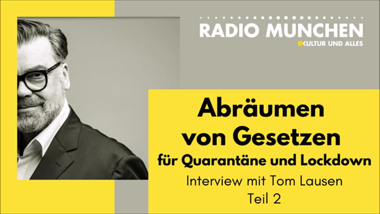 Abräumen von Gesetzen für Lockdown und Quarantäne - mit Tom Lausen 20.o9.2024 Radio München