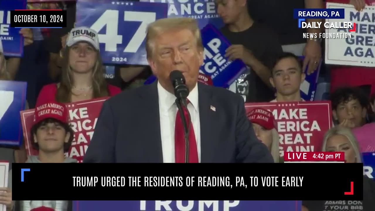 Trump Urged The Residents Of Reading, PA, To Vote Early