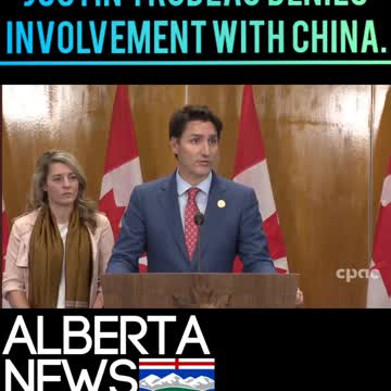 Justin Trudeau denies involvement with china