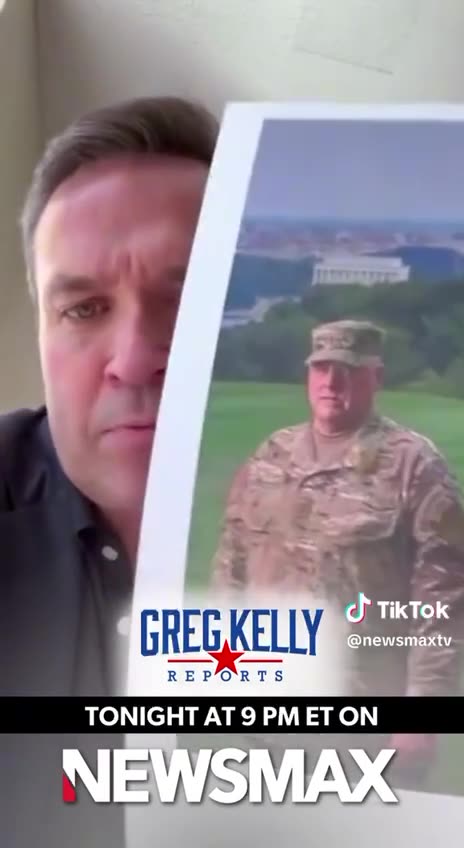 Greg Kelly of Newsmax Talks Mark Milley