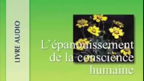 Livre Audio : L' ÉPANOUISSEMENT de la CONSCIENCE HUMAINE - ECKHART TOLLÉ