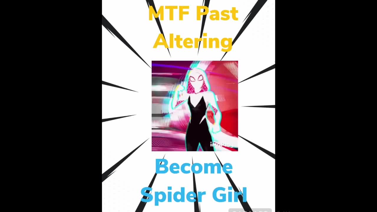 MTF Past Altering: Become Spider Girl Subliminal(River Version)