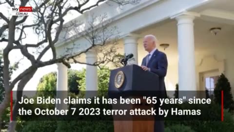 Biden: It's Been 65 Years Since the Hamas Attack...