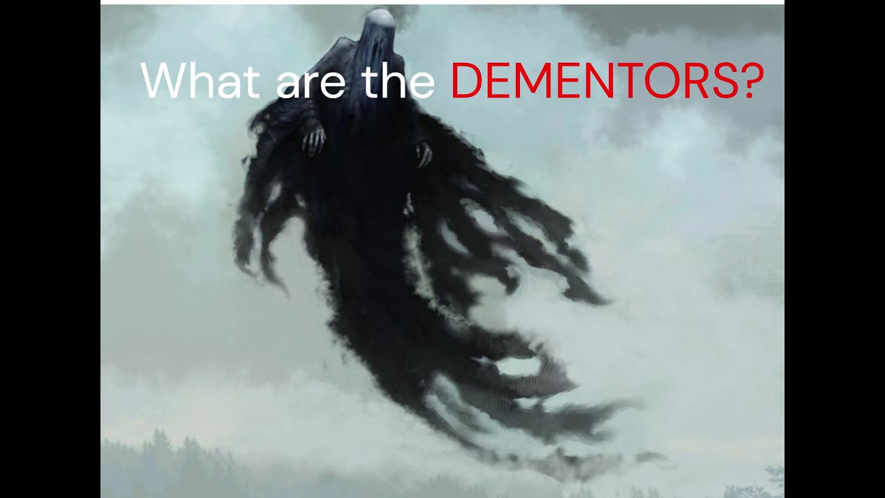 What are the Dementors? Dementors = Narcissist?