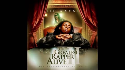 Lil Wayne - The Greatest Rapper Alive 2 Mixtape