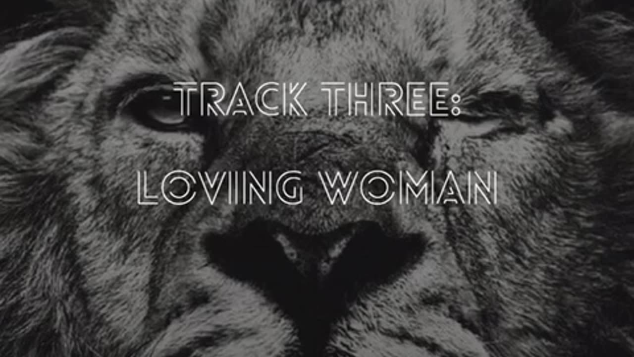 Track three: Loving Woman (by VT POET and the DOGS of WAR).