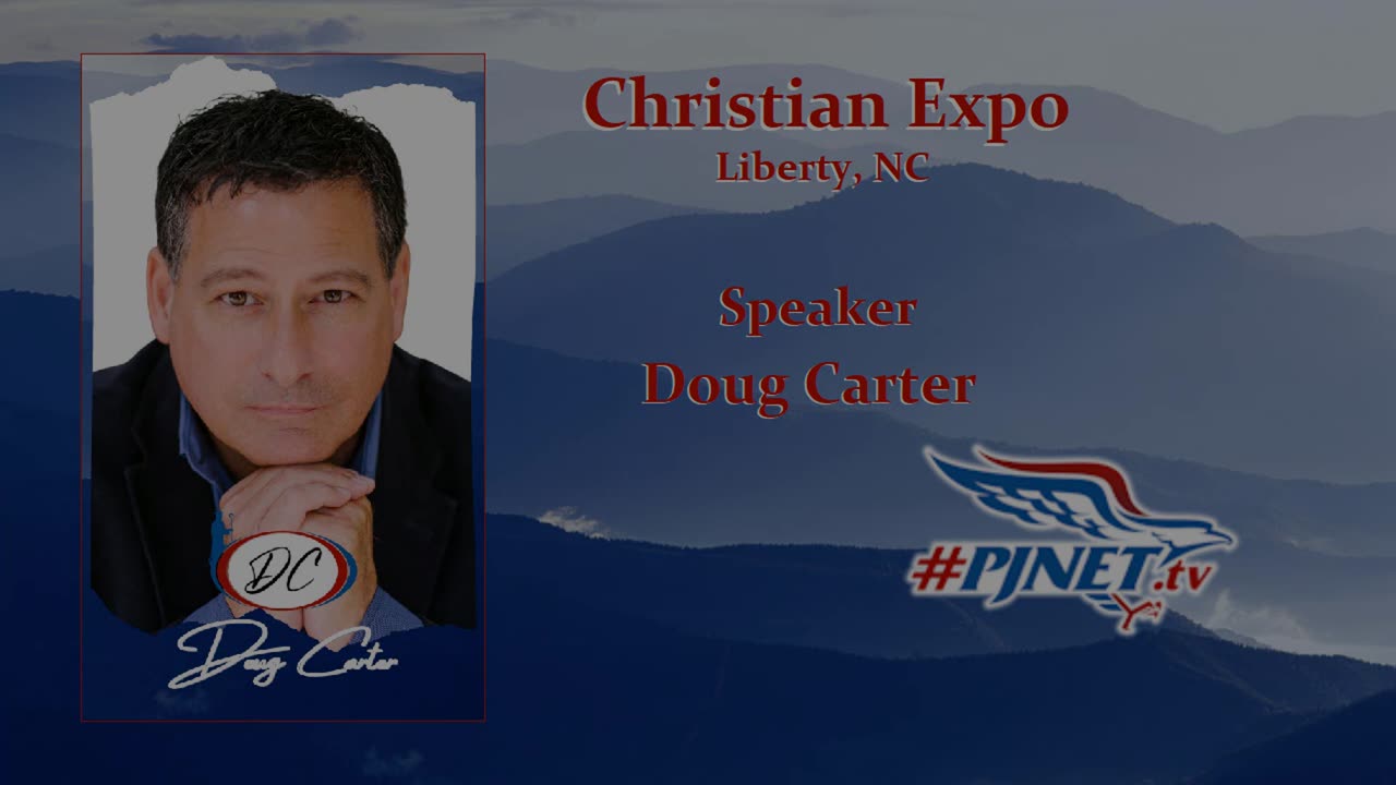 PJNET Christian Expo - Liberty NC - Doug Carter