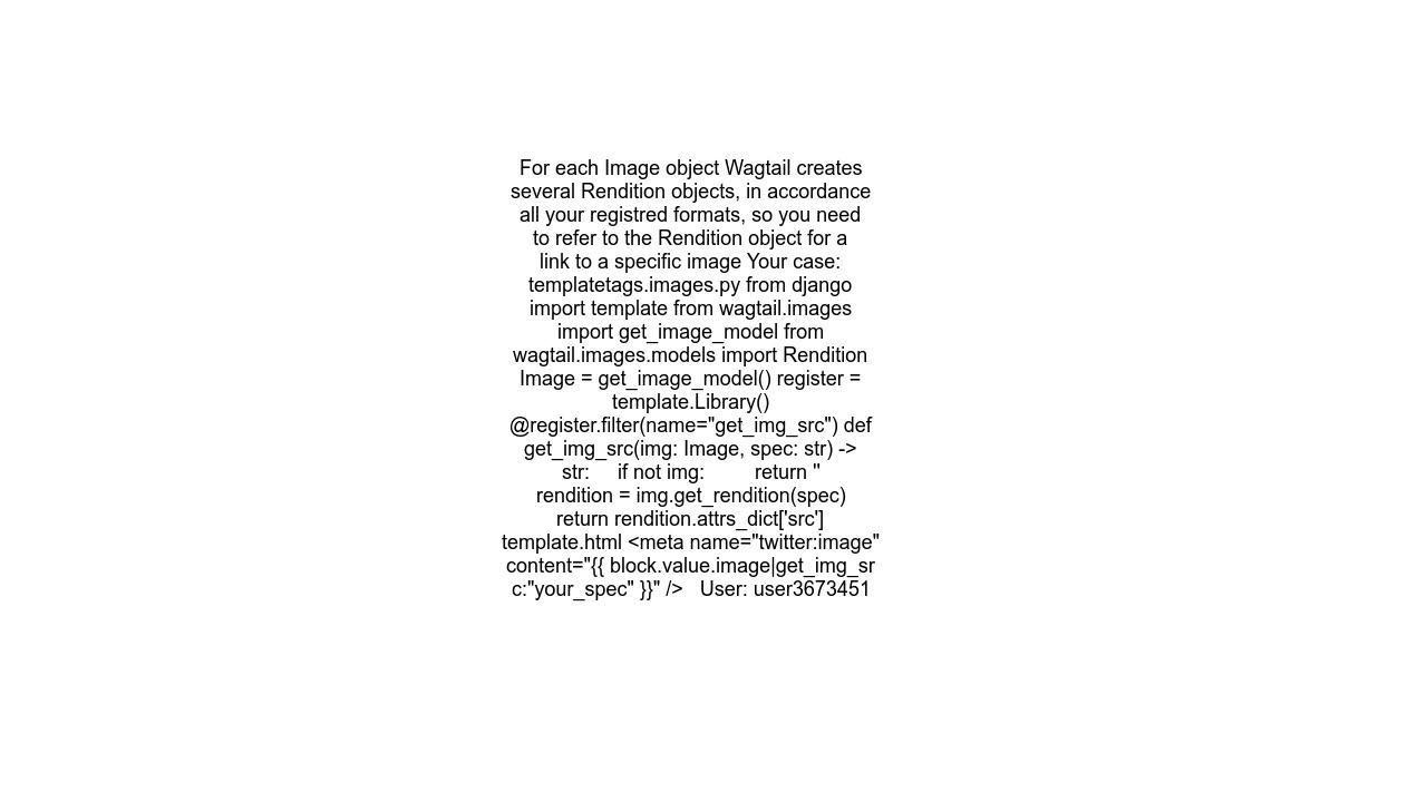 Getting url of image on djangowagtail site