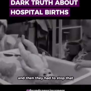 Dark Truth About Hospital Births