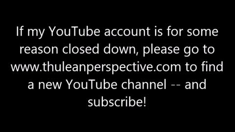 Thulean Perspective - If my YouTube channel is ever closed down