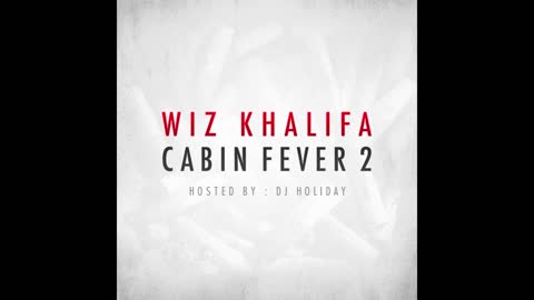 Wiz Khalifa - Cabin Fever 2 Mixtape