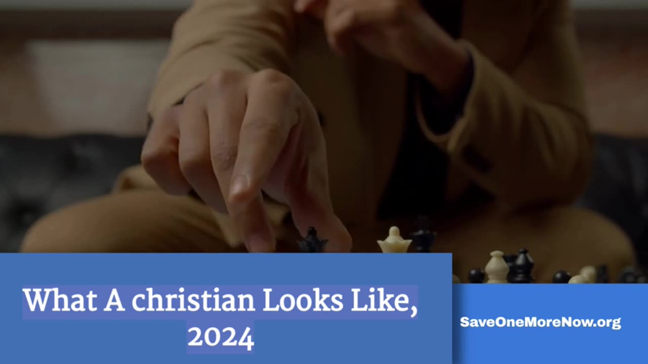 What A Christian Looks Like - 2024