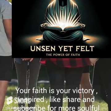 Unseen Yet Felt: Finding Unshakeable Hope in a Shaken World | Hebrews 11:1 Explained