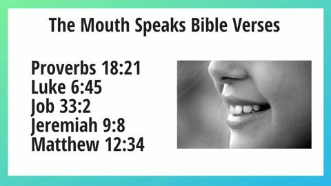 The Mouth Speaks Bible Verses